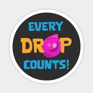 Every drop counts Magnet